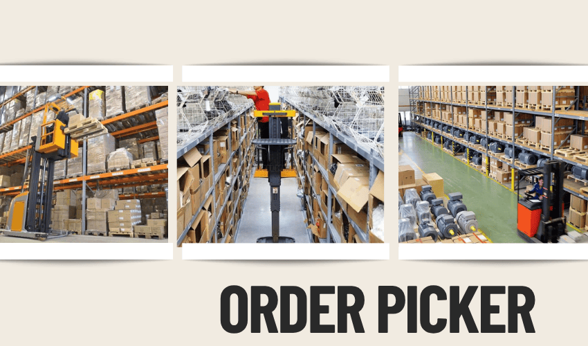 Smart Picking Starts Here: How the Right Order Picker Can Transform Your Warehouse